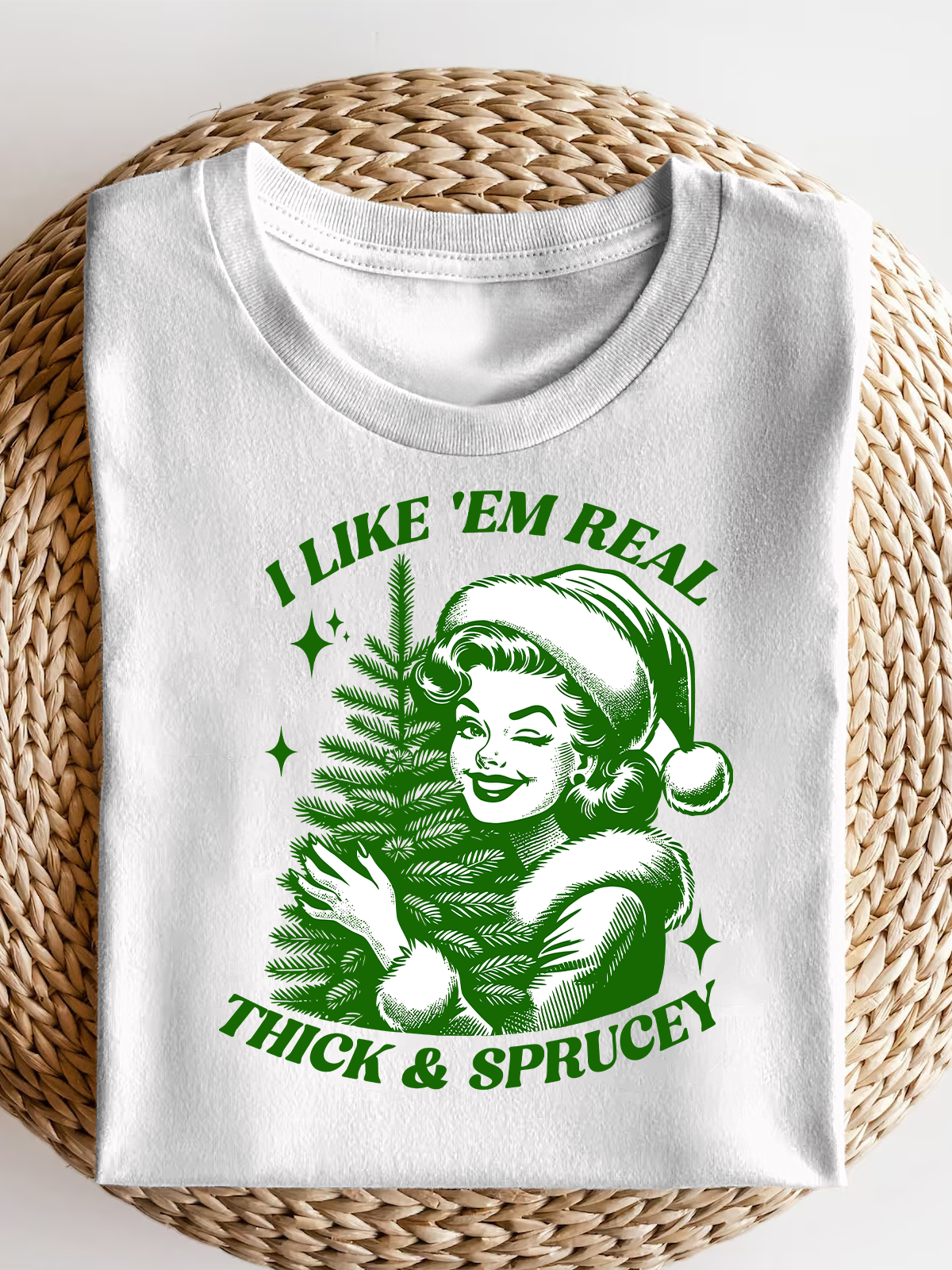 I Like Em Real Thick And Sprucey Short Sleeves Tee