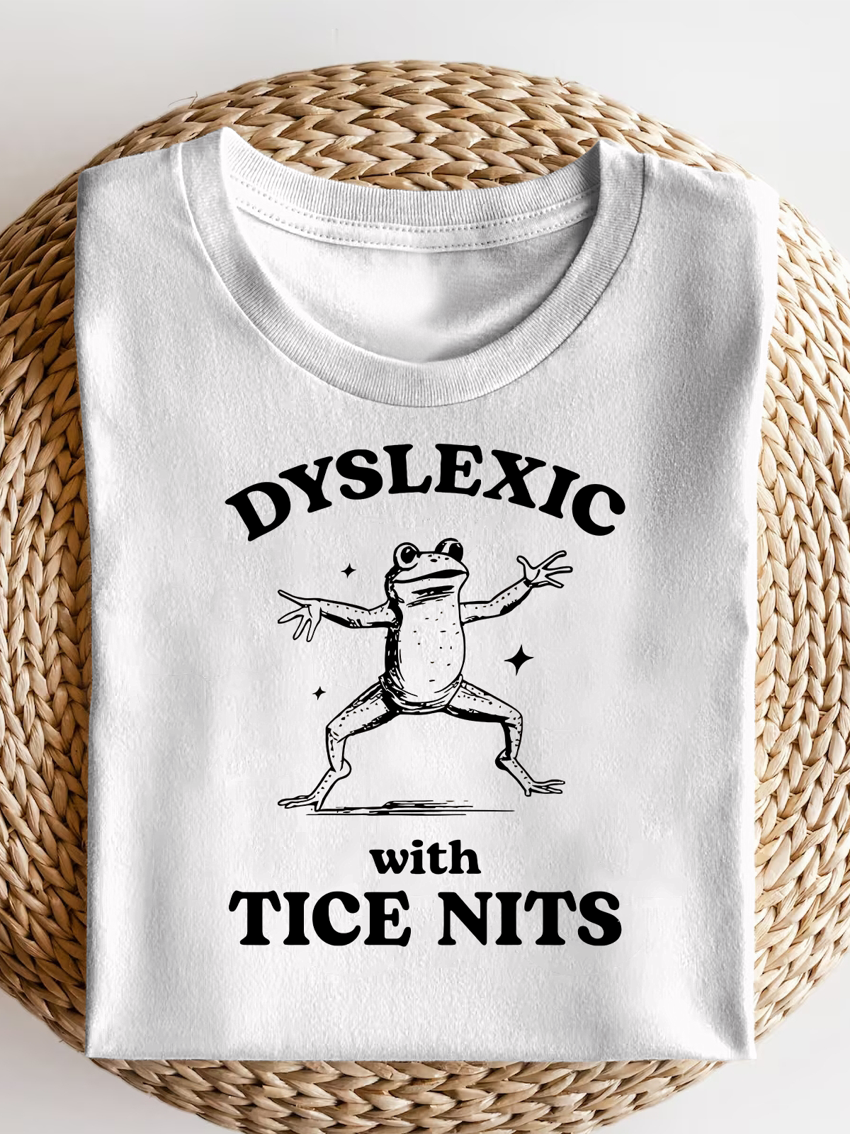 Dyslexic With Tice Nits Short Sleeves Tee