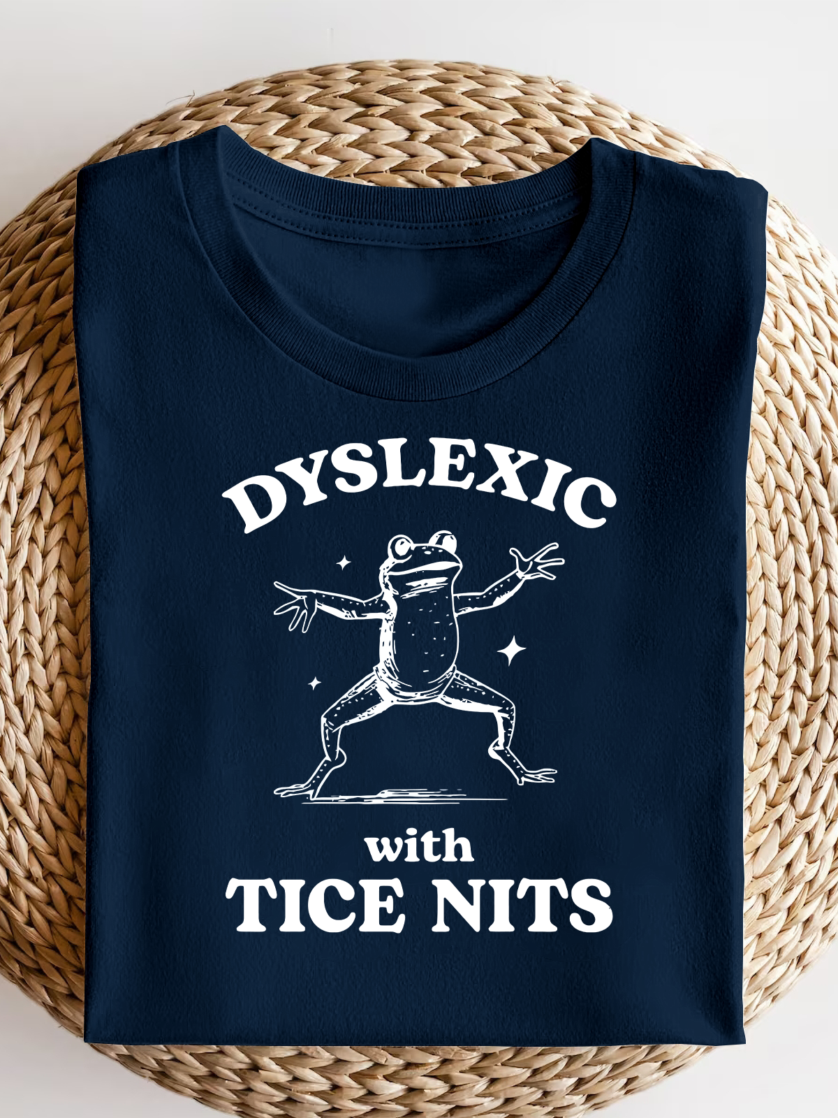 Dyslexic With Tice Nits Short Sleeves Tee