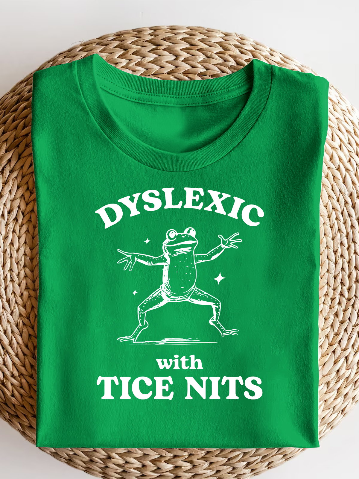 Dyslexic With Tice Nits Short Sleeves Tee