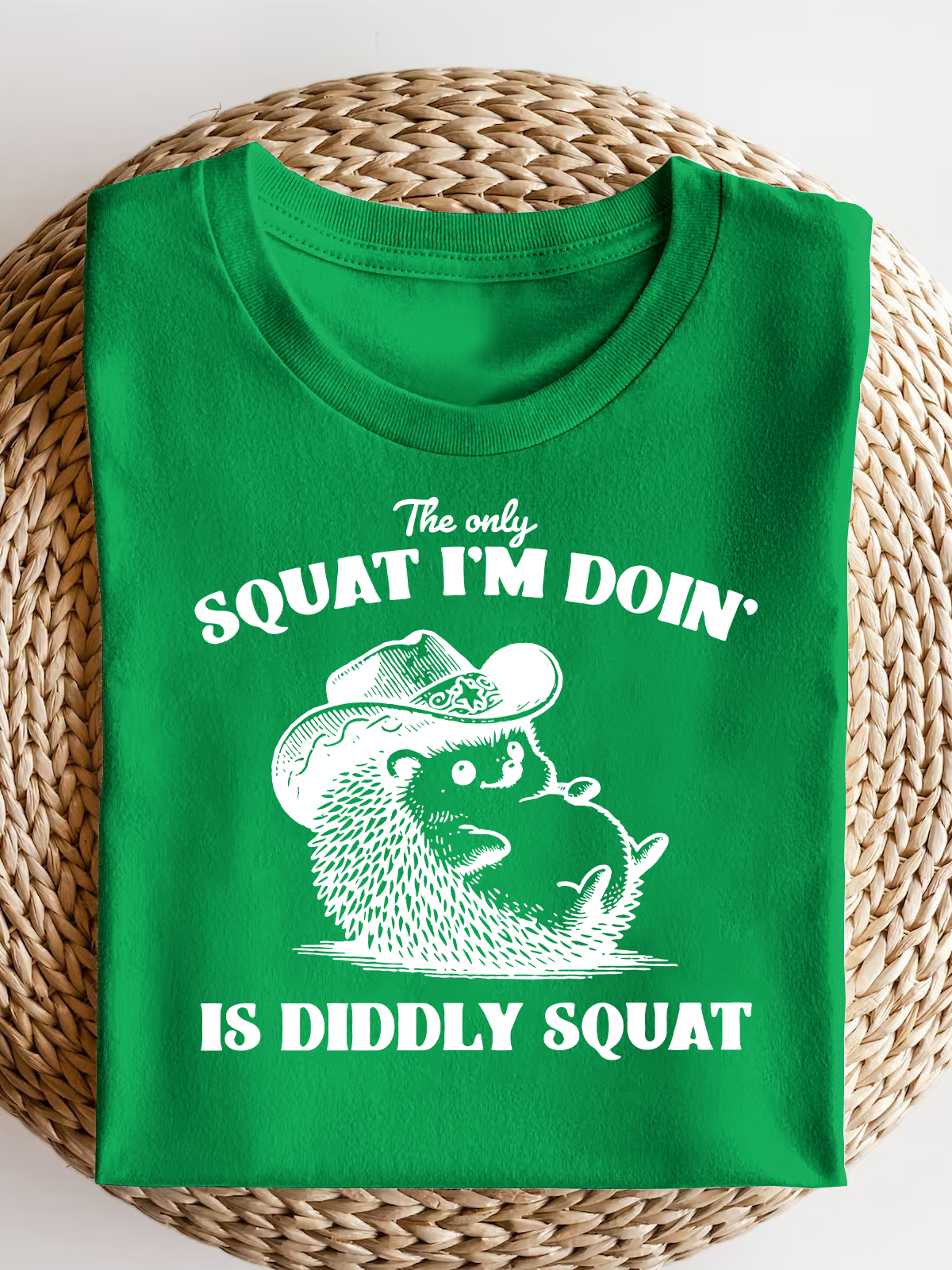 The Only Squat I'M Doing Is Diddly Squat Short Sleeves Tee