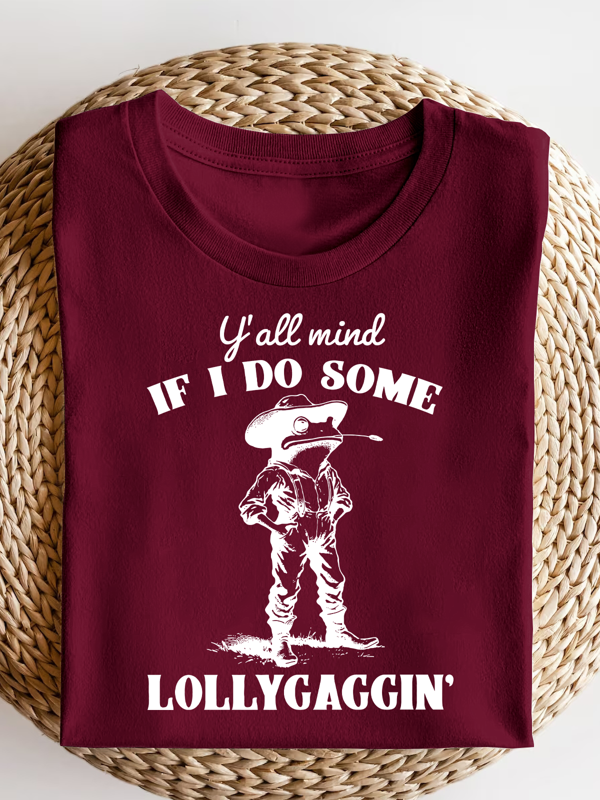 Yall Mind If I Do Some Lollygaggin Short Sleeves Tee