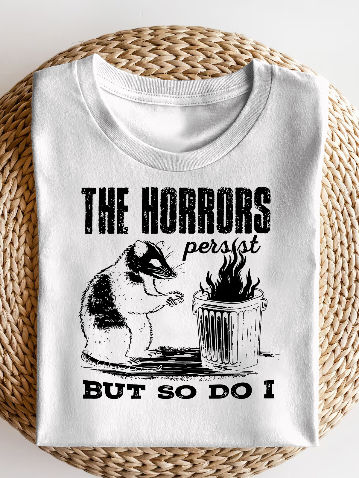 The Horrors Persist But So Do I Short Sleeves Tee