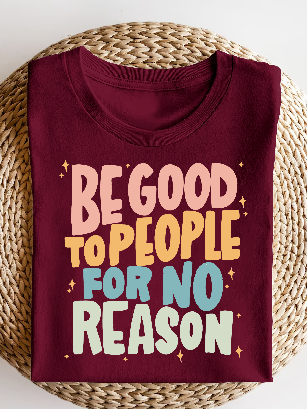 Be Good Topeople For No Reason Short Sleeves Tee