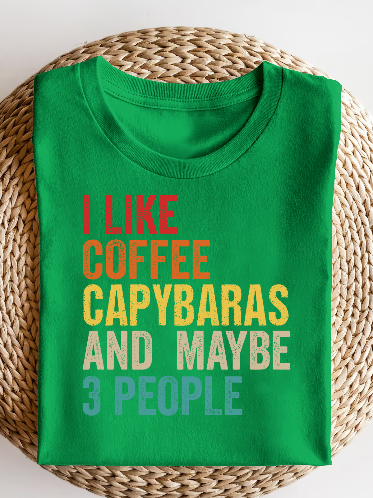 I Like Coffee Capybaras And Maybe 3 People Short Sleeves Tee