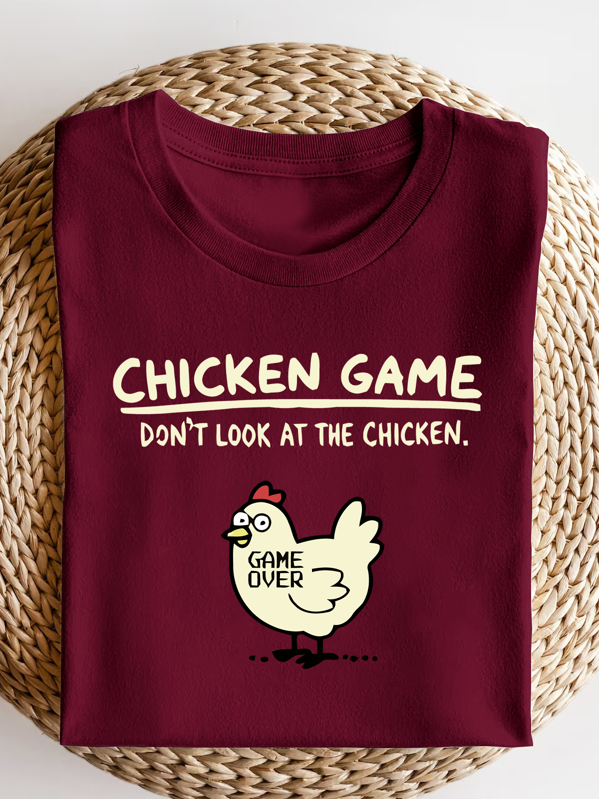 Chicken Game Don'T Look At The Chicken Short Sleeves Tee