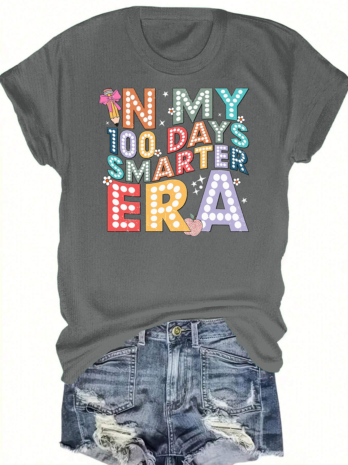 In My 100 Days Smarter Era Short Sleeves Tee