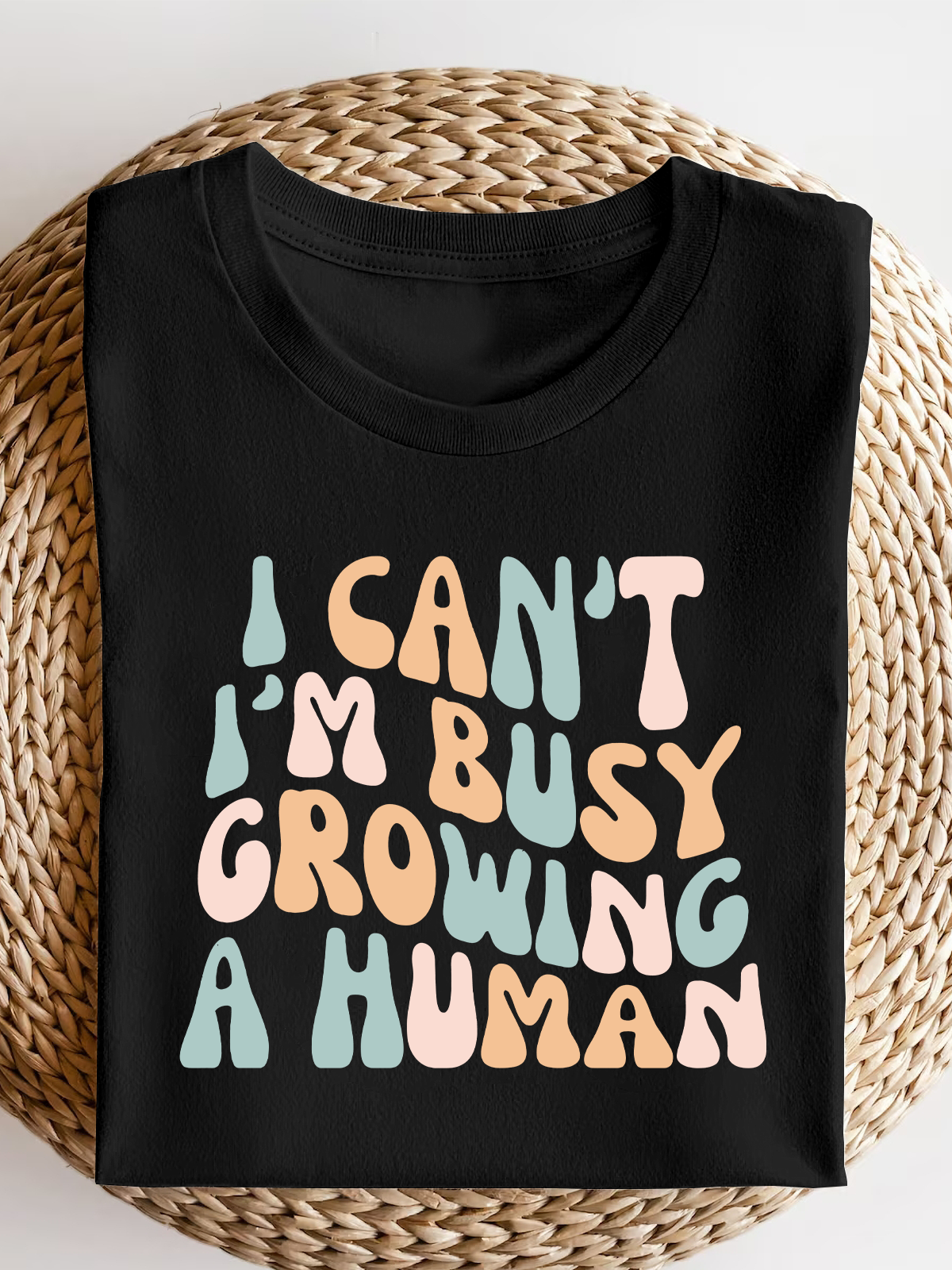 I Can'T I'M Busy Growing A Human Short Sleeves Tee