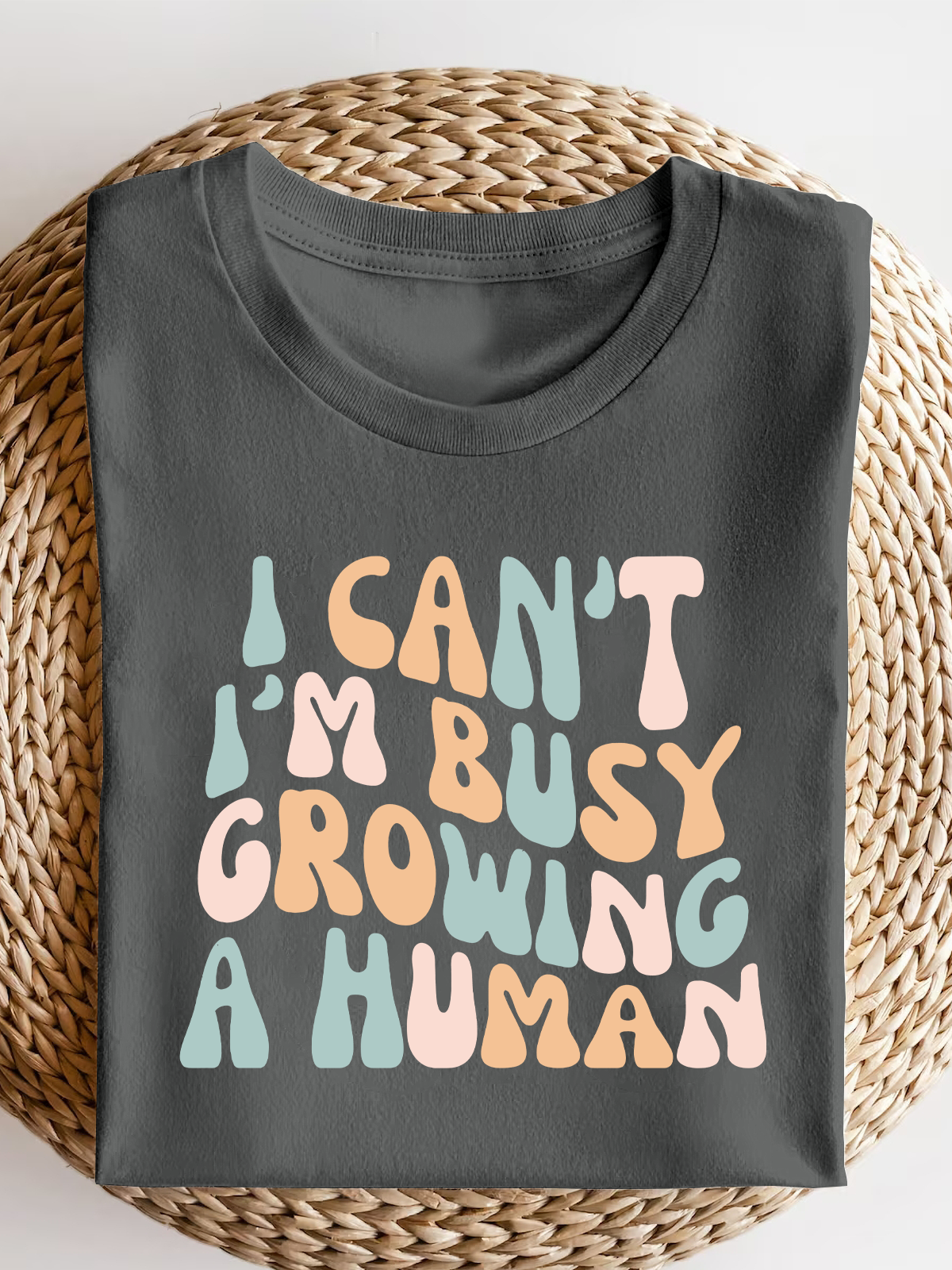 I Can'T I'M Busy Growing A Human Short Sleeves Tee