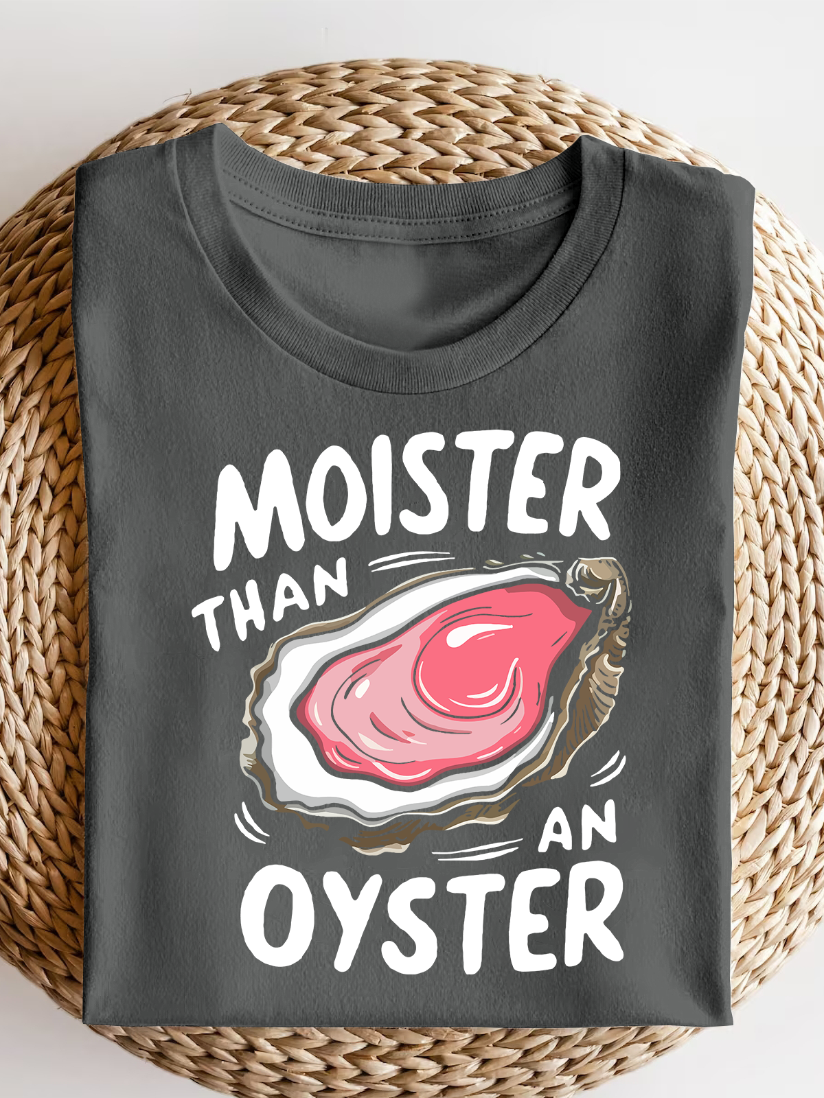 Moister Than Oyster Short Sleeves Tee