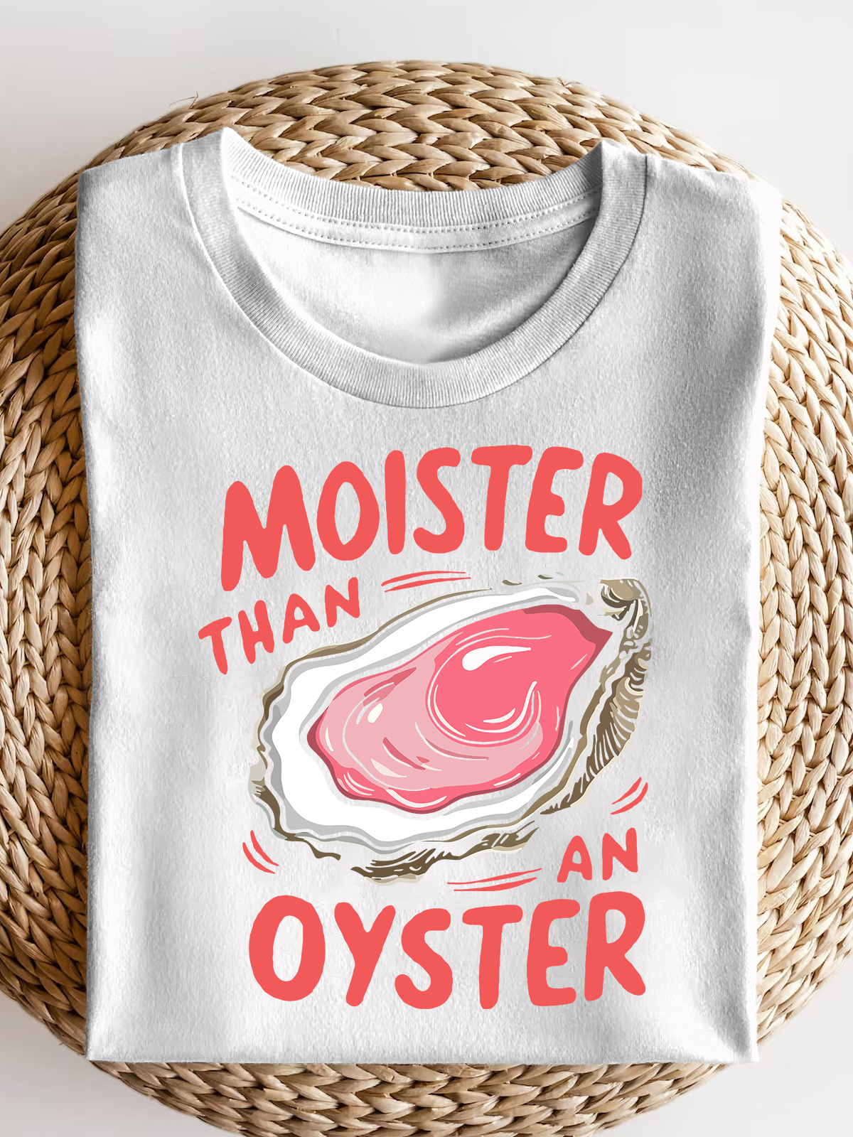 Moister Than Oyster Short Sleeves Tee