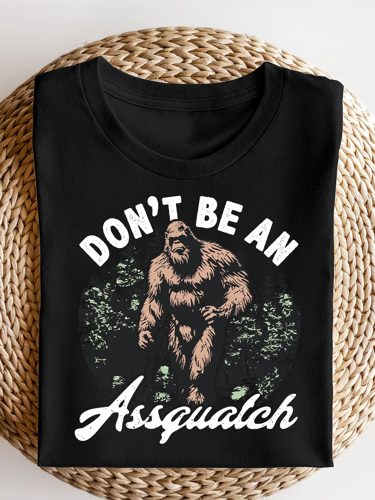 Don'T Be An Assquatch Short Sleeves Tee