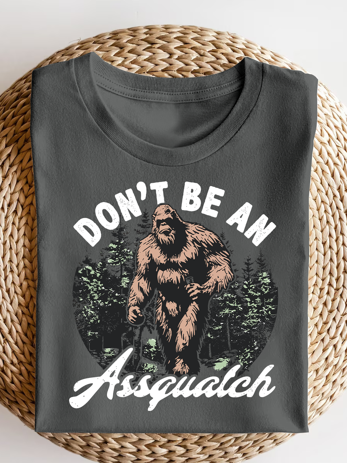 Don'T Be An Assquatch Short Sleeves Tee