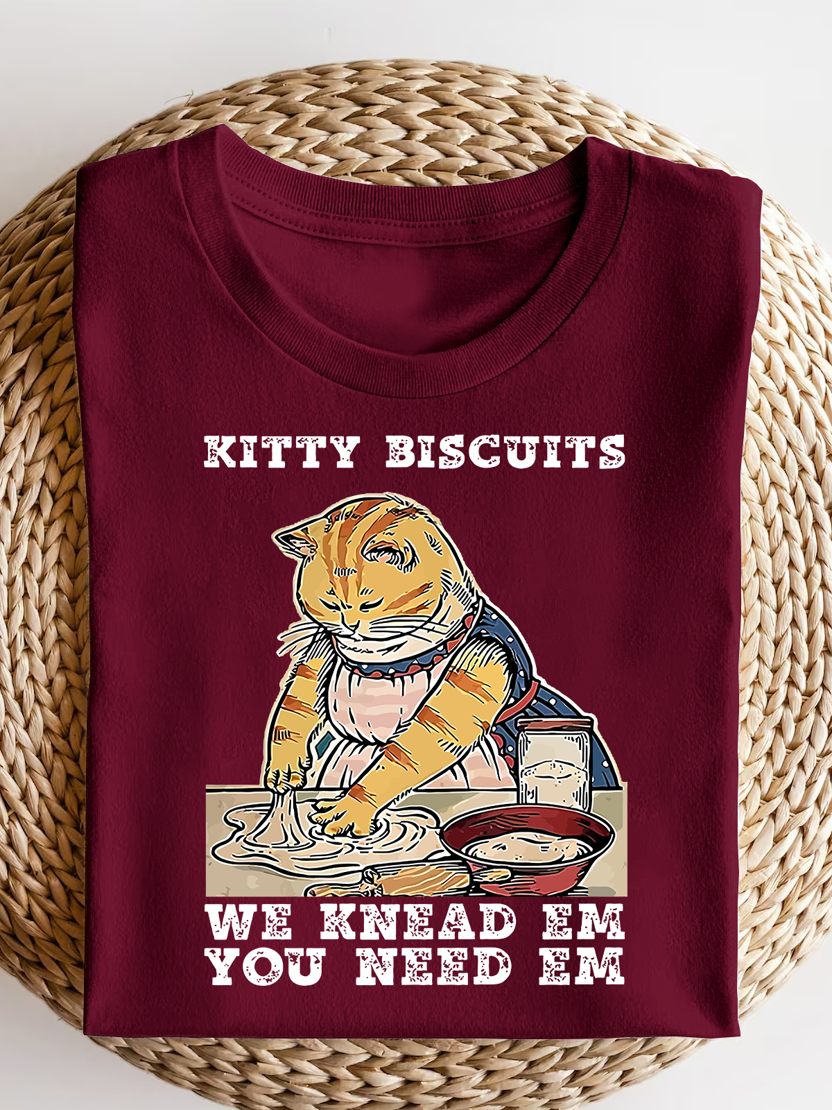 Kitty Biscuits You Need Em We Knead Em Short Sleeves Tee